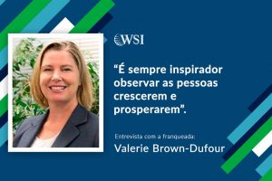Entrevista com Valerie Brown-Dufour, Presidente da WSI