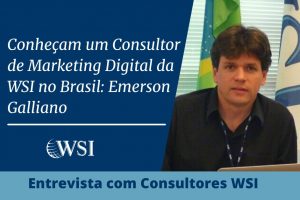 Conheça um Consultor de Marketing Digital da WSI no Brasil: Emerson Galliano