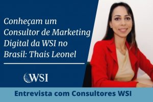 Conheça um Consultor de Marketing Digital da WSI no Brasil: Thais Leonel